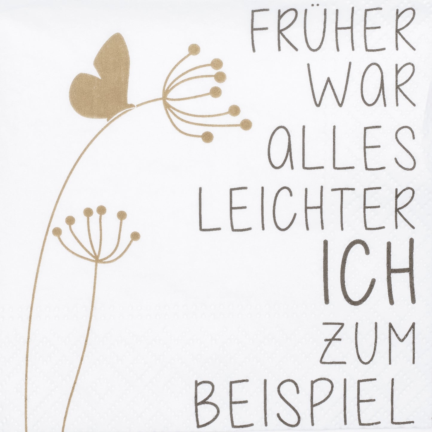 Cocktailserviette “Früher war alles leichter”